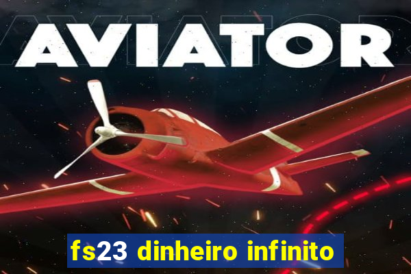 fs23 dinheiro infinito