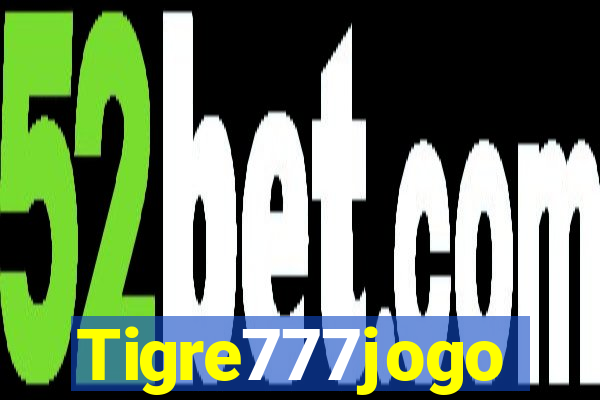 Tigre777jogo