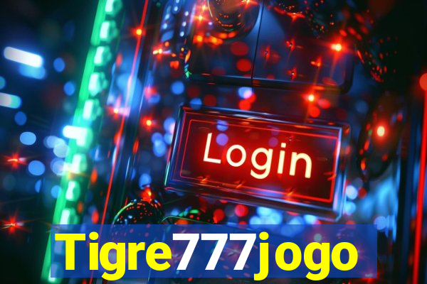 Tigre777jogo