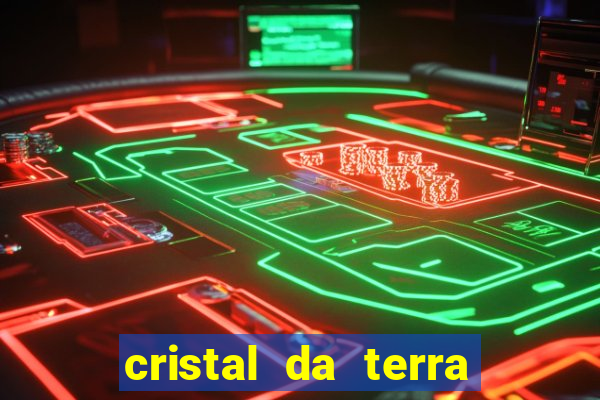 cristal da terra stardew valley