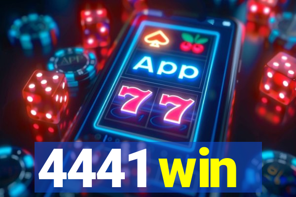 4441 win