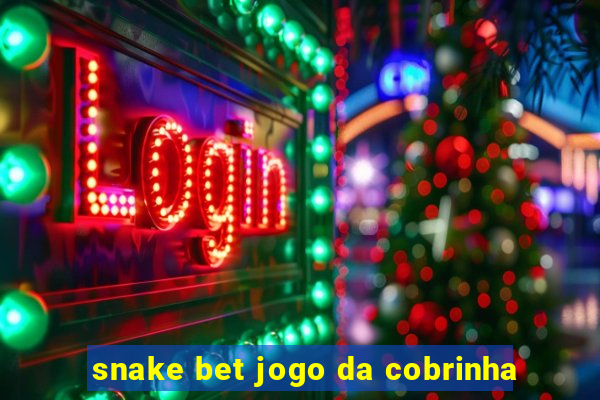 snake bet jogo da cobrinha