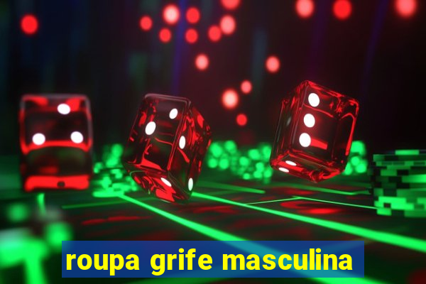 roupa grife masculina