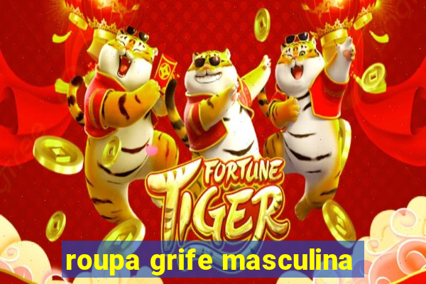 roupa grife masculina