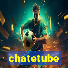 chatetube