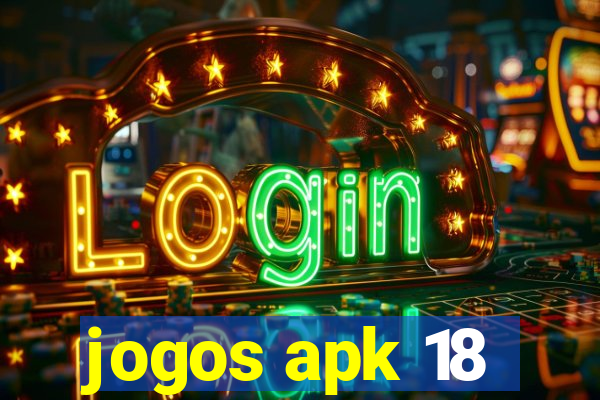 jogos apk 18