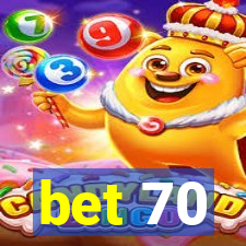 bet 70