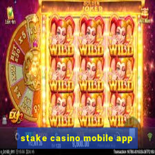 stake casino mobile app