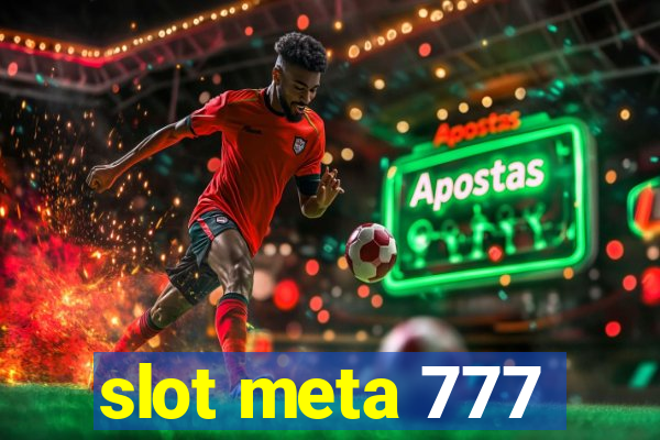 slot meta 777