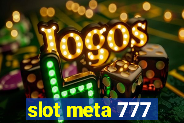 slot meta 777