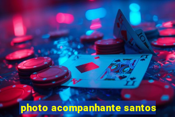 photo acompanhante santos