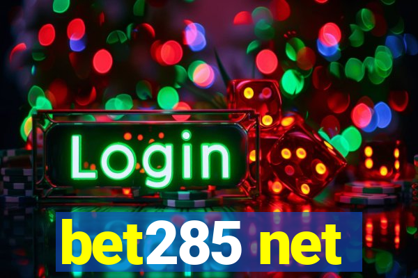 bet285 net