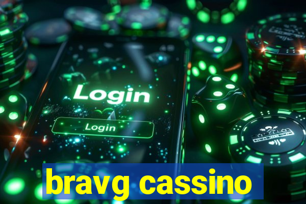 bravg cassino