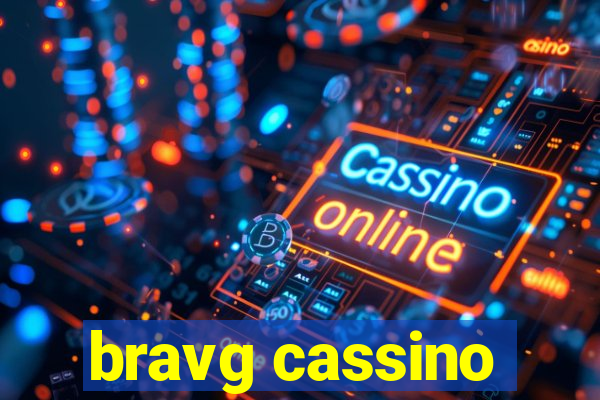 bravg cassino