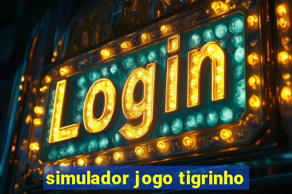 simulador jogo tigrinho