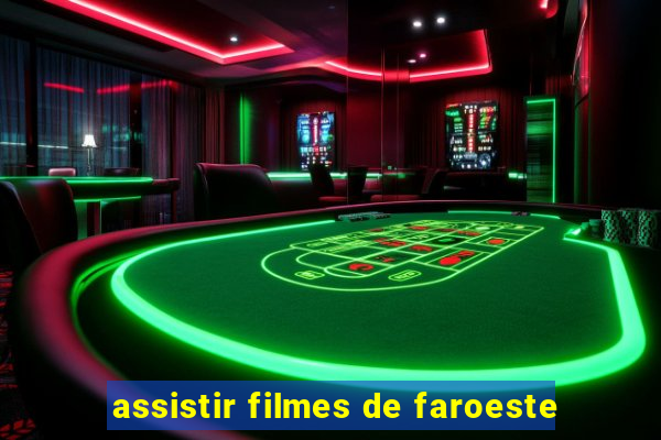 assistir filmes de faroeste