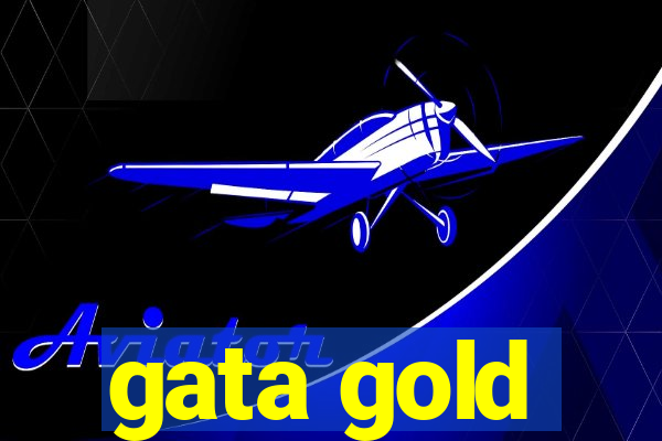 gata gold