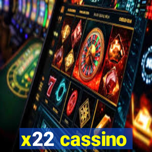 x22 cassino