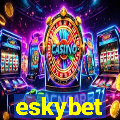 eskybet