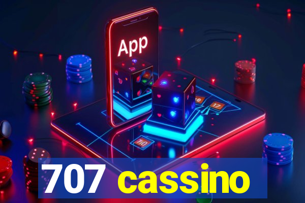 707 cassino