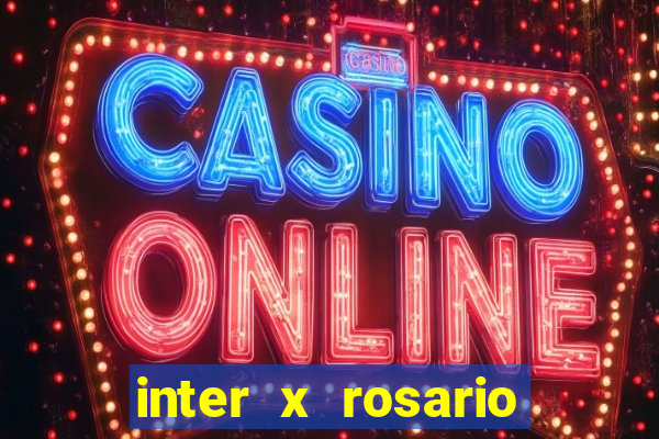 inter x rosario central onde assistir