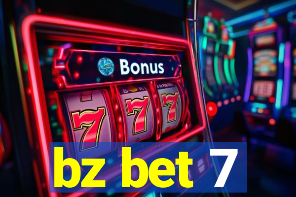 bz bet 7