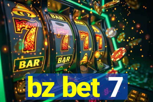 bz bet 7