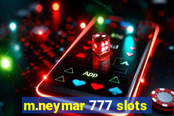 m.neymar 777 slots