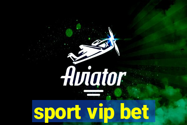 sport vip bet