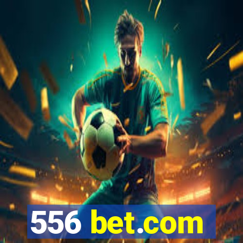 556 bet.com