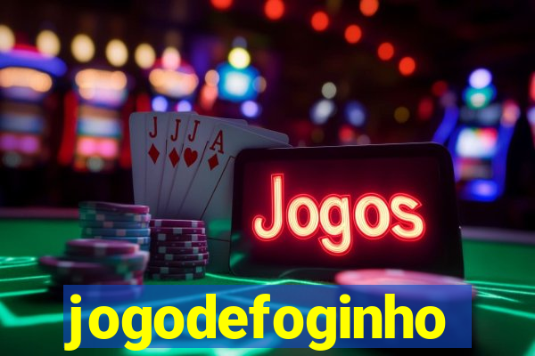 jogodefoginho