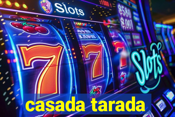 casada tarada