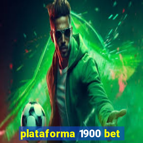 plataforma 1900 bet