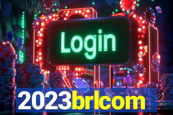 2023brlcom