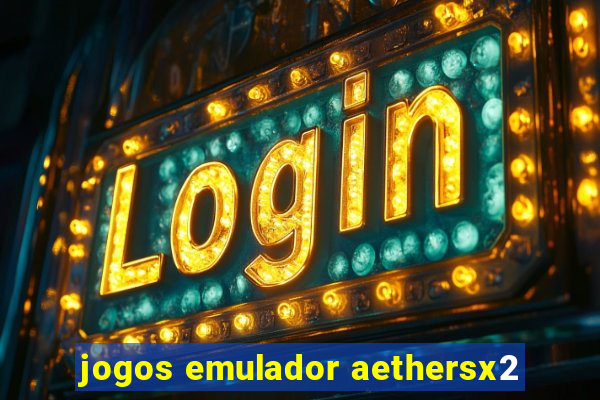 jogos emulador aethersx2