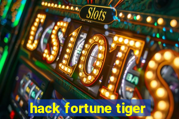 hack fortune tiger