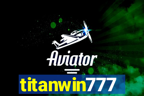 titanwin777