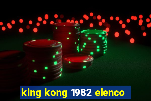 king kong 1982 elenco