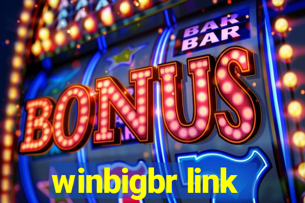 winbigbr link