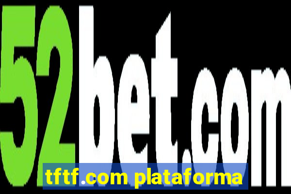 tftf.com plataforma