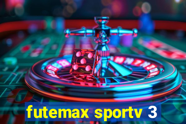 futemax sportv 3