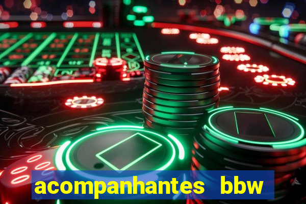 acompanhantes bbw porto alegre