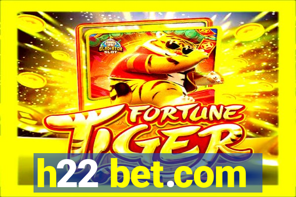 h22 bet.com