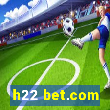 h22 bet.com