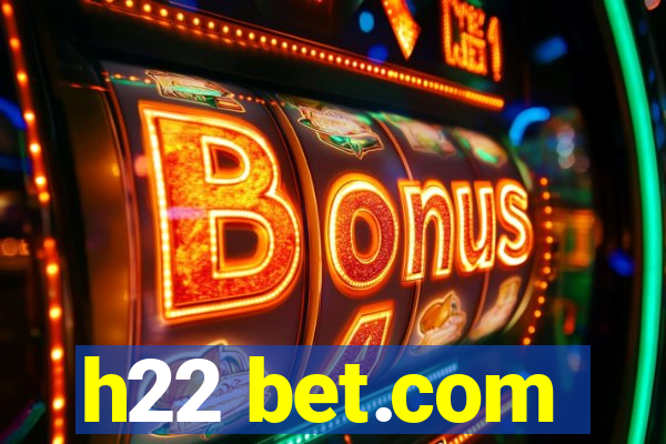 h22 bet.com