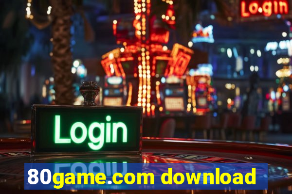 80game.com download