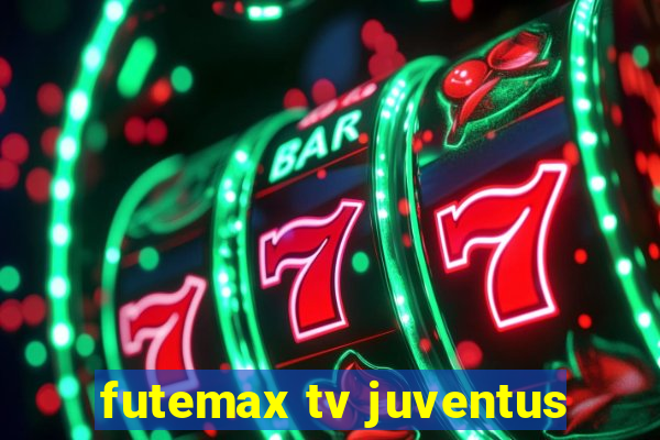 futemax tv juventus