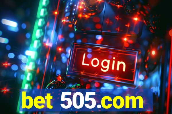 bet 505.com