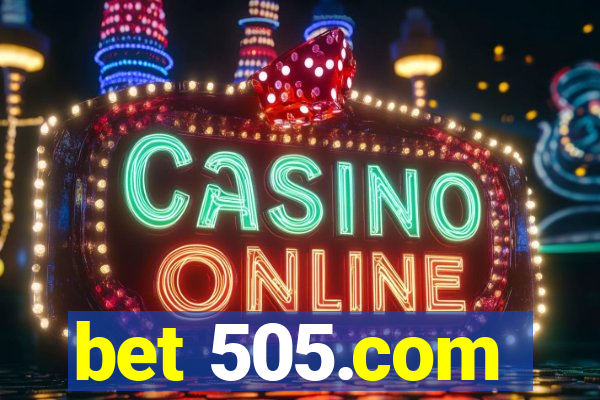 bet 505.com