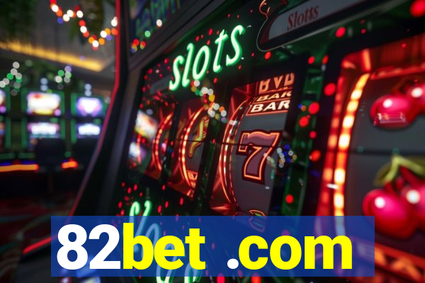 82bet .com